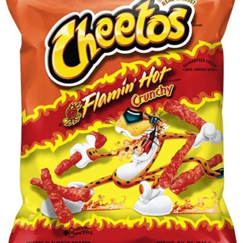 Flamin' Hot Cheetos.